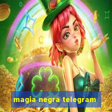 magia negra telegram